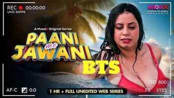 Paani Me Jawani BTS (E01) MoodX Hot Web Series