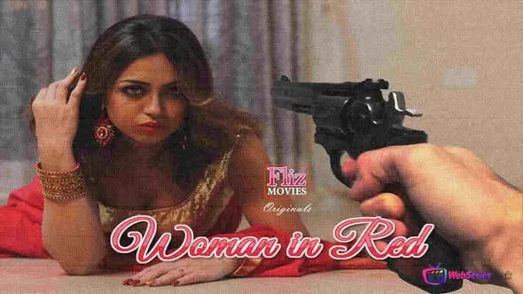 Woman in Red (E01) FlizMovies Hot Web Series