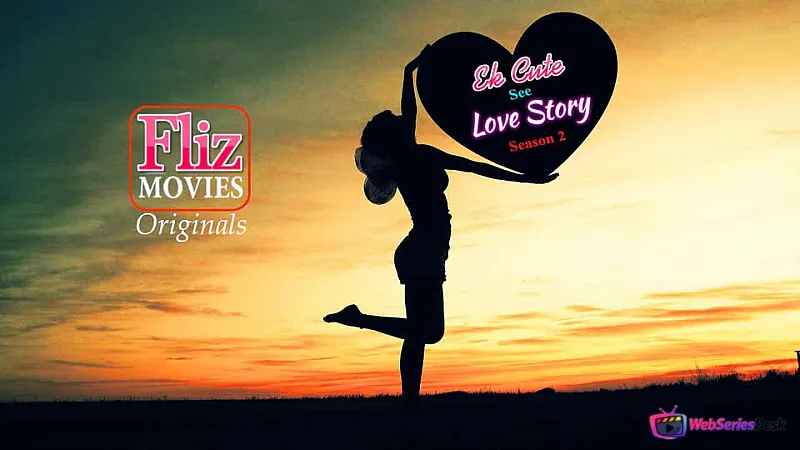 Ek Cute See Love Story Season 2 (E02) FlizMovies Hot Web Series