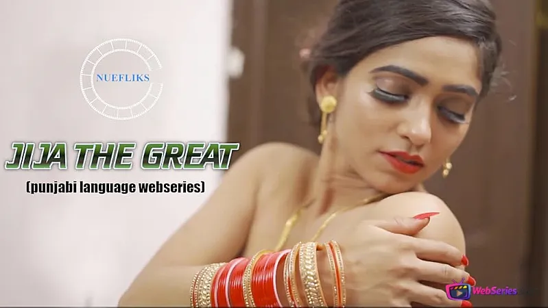 Jija The Great (E01) Nuefliks Hot Web Series