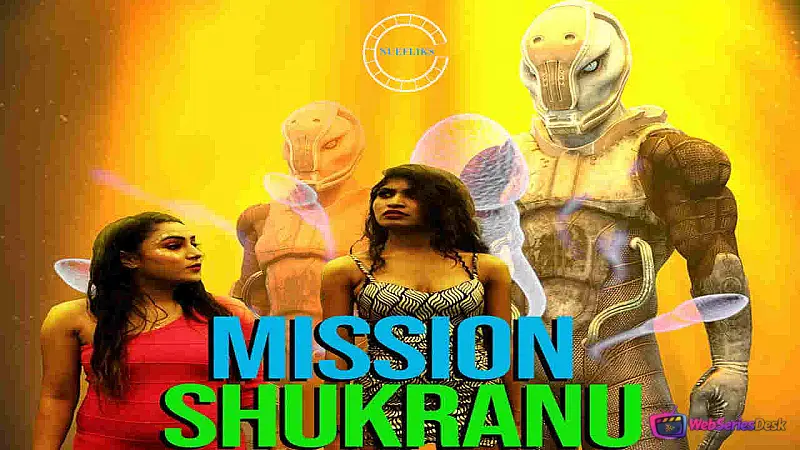 Mission Shukranu (E03) Nuefliks Hot Web Series