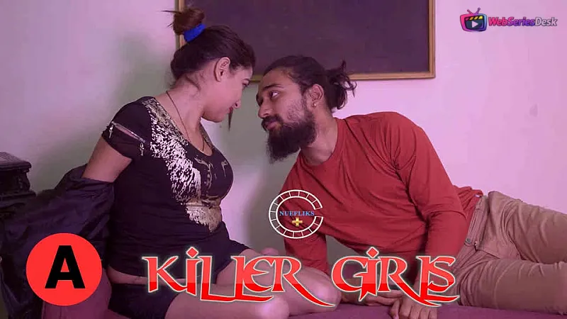 Killer Girls (E01) Nuefliks Hot Web Series