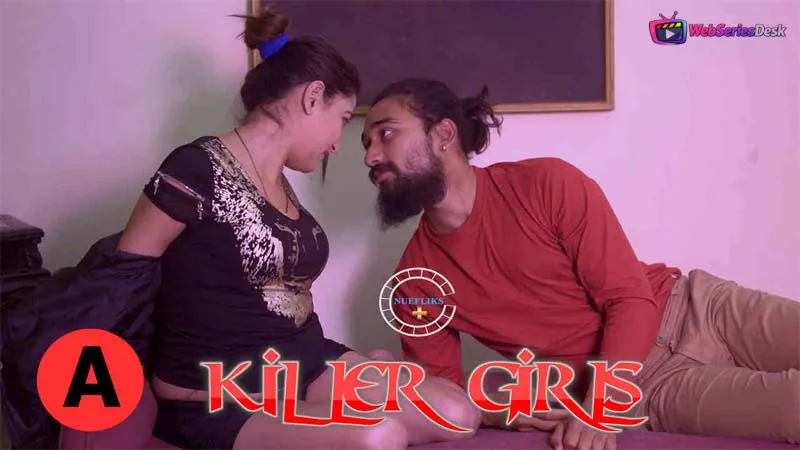 Killer Girls (E02) Nuefliks Hot Web Series