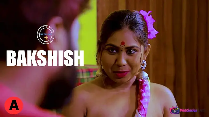 Bakshish (E02) Nuefliks Hot Web Series