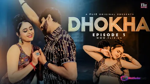 Dhokha (E03) FlizMovies Hot Web Series