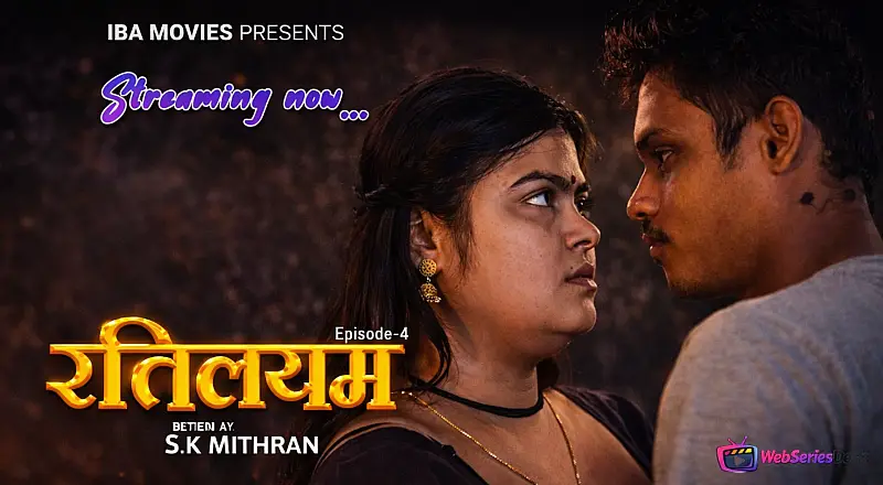 Rethileyam (E04) IBAMovies Hot Web Series
