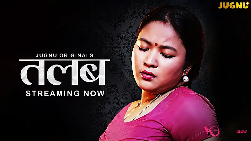 Talab (E01-E02) Jugnu Hot Web Series