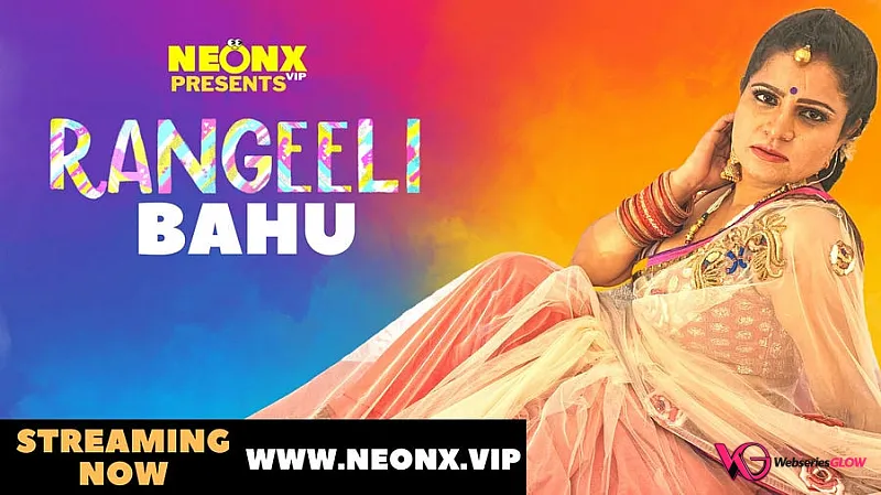 Rangeeli Bahu NeonX Uncut Short Film