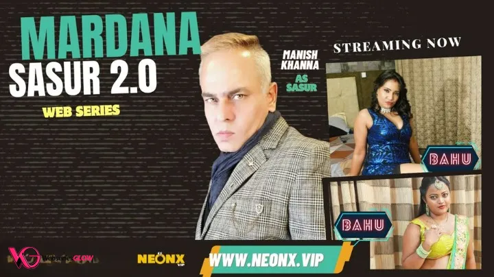 Mardana Sasur 2.0 NeonX Uncut Short Film