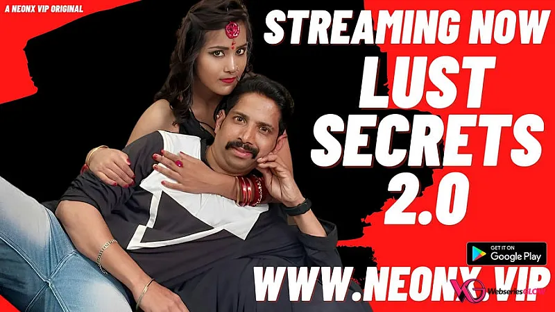 Lust Secrets 2.0 NeonX Uncut Short Film